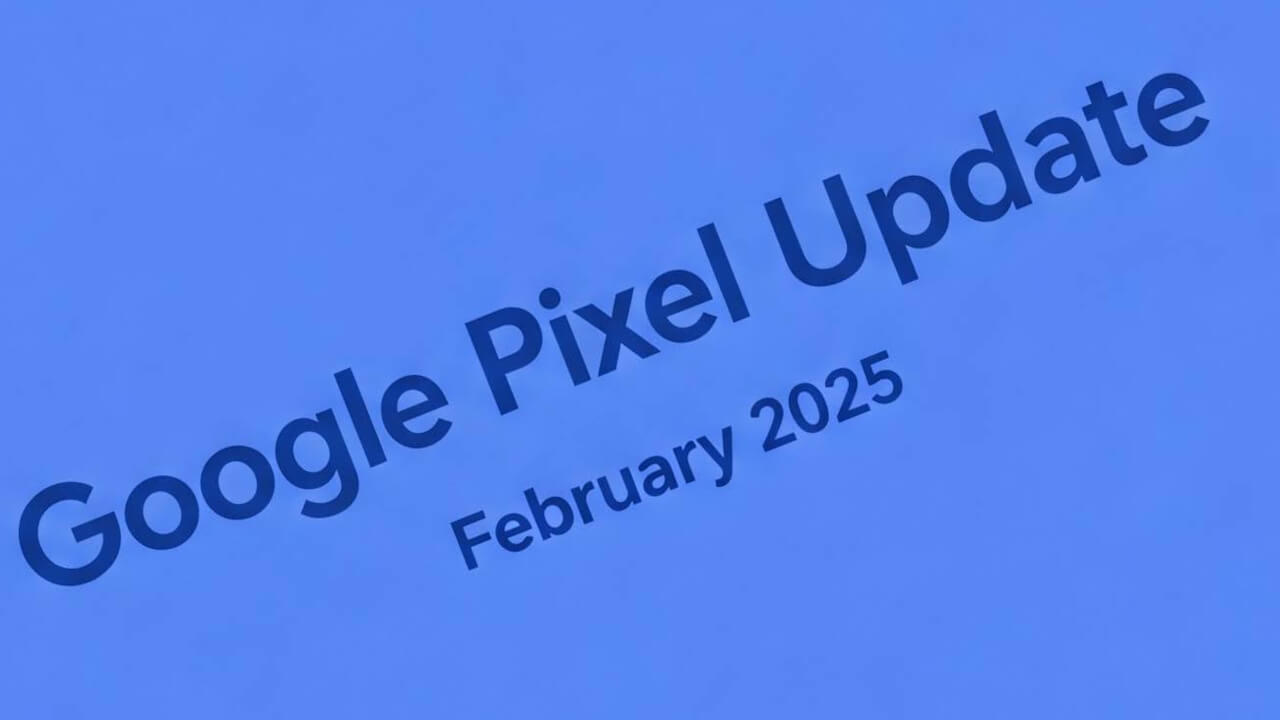 「Google Pixel のアップデートに関する公開情報 – 2025 年 2 月」公開