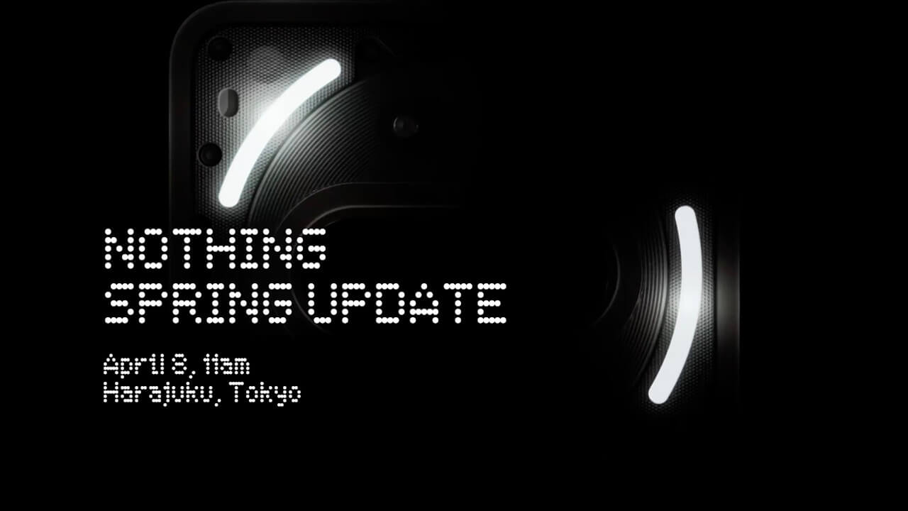 国内版Phone (3a)発表イベント「NOTHING SPRING 🌸 UPDATE」2025年4月8日（火）開催